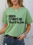 Underestimate Me That'll Be Fun Short Sleeve Crew Neck Casual Women Tee