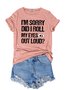 I'm Sorry Did I Roll My Eyes Out Loud Funny Saying O-Neck T-Shirt