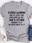 Every Woman Has At Least One Challenge In Life Tee