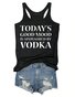 Today's Good Mood Is Sponsored By Vodka Tank Top