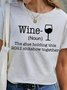 Wine Noun The Glue Holding This 2021 Shitshow Together T-Shirt