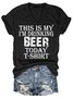 I'M Drinking Beer Today Women's T-Shirt