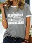 I Am Only Responsible For What I Say Letter Graphic Ringer Tee