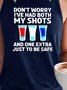 Don’t worry I’ve had both my shots and one extra just to be safe Tank Top