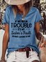 If We Get In Trouble It's My Sisters Fault Women’s Short Sleeve Cotton-Blend Casual T-shirt