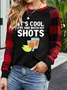 It S Cool I Ve Have Both My Shots Long Sleeve Sweatshirt