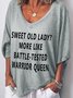 Sweet Old Lady More Like Battle-Tested Warrior Queen Cotton-Blend V Neck Long Sleeve Tops