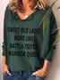 Sweet Old Lady More Like Battle Tested Warrior Queen Long Sleeve Casual Tops