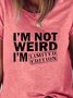 I Am Not Weird Women's Crew Neck Shirts & Tops