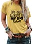 I'M Only Talking To My Dog Today Tshirts