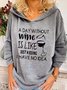 A Day Without Wine Is Like Just Kidding I have No Idea Hooded Sweatshirts