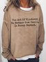 The Act Of Kindness No Matter How Small Is Never Wasted Long Sleeve Sweatshirts