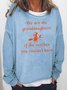 Women's We Are the Granddaughters of the Witches You Could Not Burn Halloween Sweatshirt