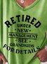 Retired Under New Management See Grandkids For Details Funny Words Shirts