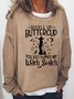 Buckle Up Buttercup Women's Sweatshirts