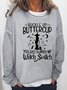 Buckle Up Buttercup Women's Sweatshirts