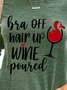 Bra Off Hair Up Wine Poured Casual Sweatshirt