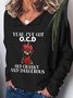 I've Got OCD Old Granky And Dangerous Chicken Casual V Neck Sweatshirts