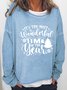 It'S The Most Wonderful Time Of The Year Casual Cotton Blends Sweatshirts