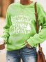 It'S The Most Wonderful Time Of The Year Casual Letter Regular Fit Sweatshirts