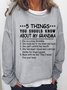 5 Things You Should Know About My Grandma Casual Sweatshirt