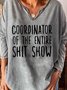 Coordinator Of The Entire Shit Show Casual Top