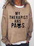 My Therapist Has Paws Women's Funny Saying Casual Sweatshirts