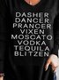 Dasher Dancer Women's Funny Drinking Christmas Casual Tops