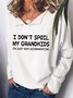 I Don't Spoil My Grandkids Women's Lapel Sweatshirts