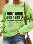 Half Hood Half Holy Women's Casual Sweatshirts