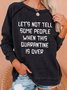 Let's Not Tell Some People Women‘s Crew Neck Casual Sweatshirts
