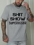 Men's Shit Show Supervisor Short Sleeve Crew Neck T-shirt