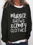Murder Shows Comfy Clothes Casual Cotton Blends Sweatshirts