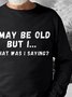 Funny text print round neck long-sleeved sweatshirt