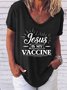 Jesus is my vaccine V-neck short-sleeved T-shirt