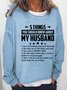 Five Things About My Husband Round Neck Sweatshirt