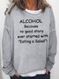 Alcohol Casual Loosen Sweatshirt