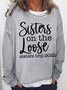 Sisters On The Loose Sister's Trip 2022 Regular Fit Crew Neck Casual Sweatshirt
