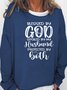 Blessed By God Spoiled By My Husband Letter Casual Sweatshirts