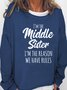Sister Funny Casual Sweatshirts