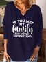 If You Met My Family V Neck Vintage Letter Shirts & Tops