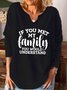 If You Met My Family V Neck Vintage Letter Shirts & Tops