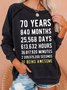 70 Years Old Elder Funny Words Regular Fit Letter Casual Sweatshirts