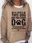 Dog Lover Casual Sweatshirts