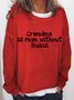Grandma Is Mom Without Rules Women's Sweatshirts