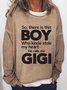Funny Gigi This Boy Who Kinda Stole My Heart He Calls Me Gigi Sweatshirts
