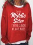 Women's Funny Middle Sister Casual Sweatshirt