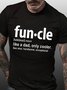 Funcle Like A Dad Short Sleeve Cotton T-shirt