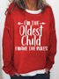 I'm The Oldest Child I Make The Rules Women's Sweatshirts