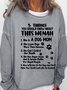 Things You Should Know About This Woman Dog Mom Casual Sweatshirts